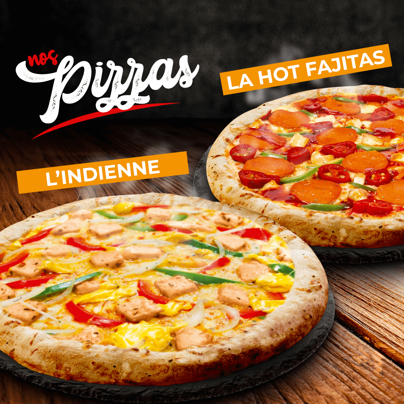 Pizza Hot Fajitas et Indienne
